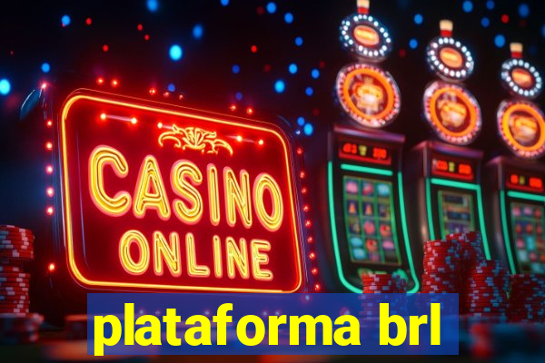 plataforma brl